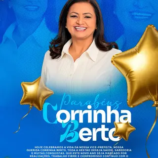 😍👏❤️Hoje celebramos a vida da nossa vice-prefeita, nossa querida Corrinha Berto. Toda...