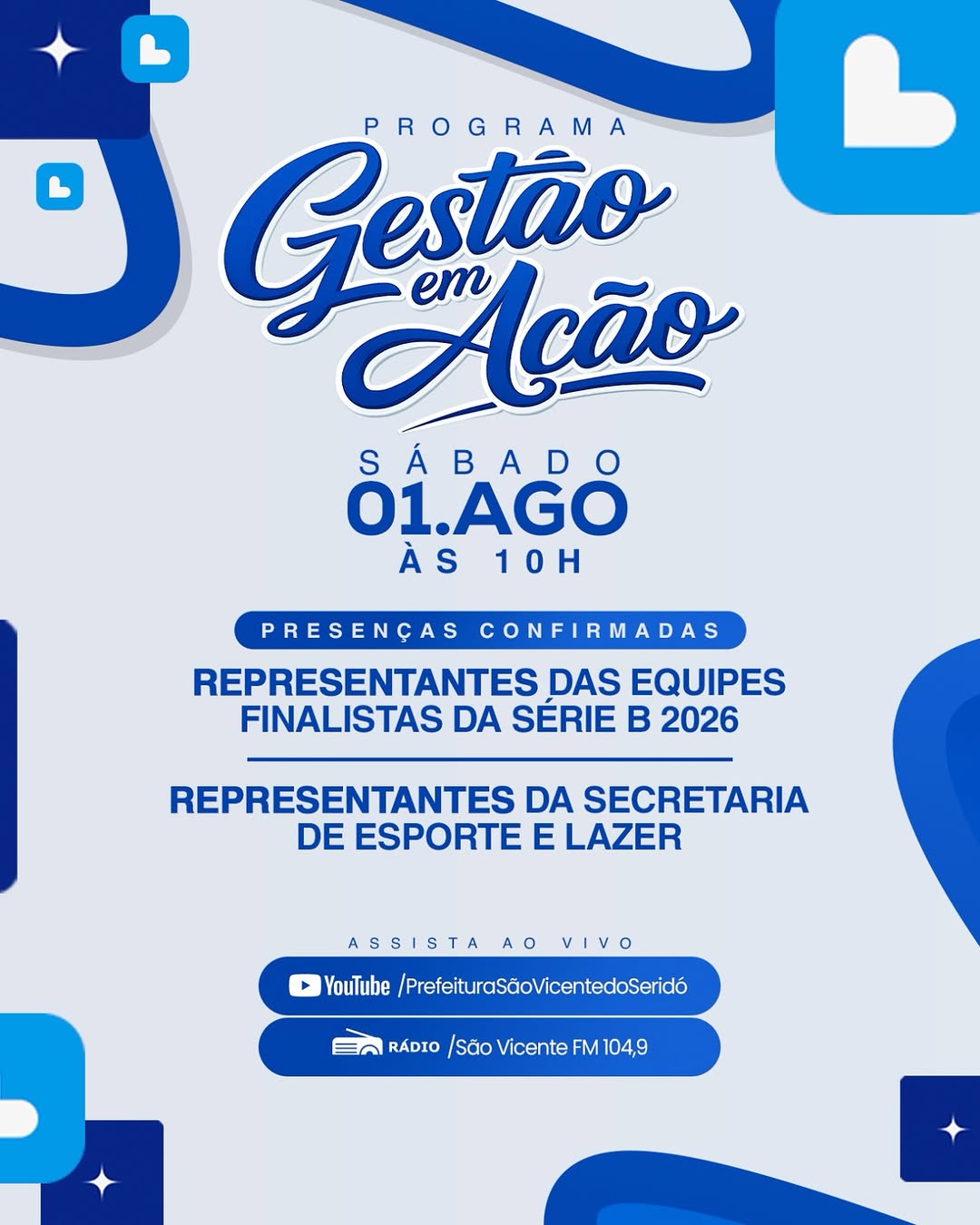 Nos acompanhe no ‘Gestão em Ação’ deste sábado (01) ✅⚽️💥