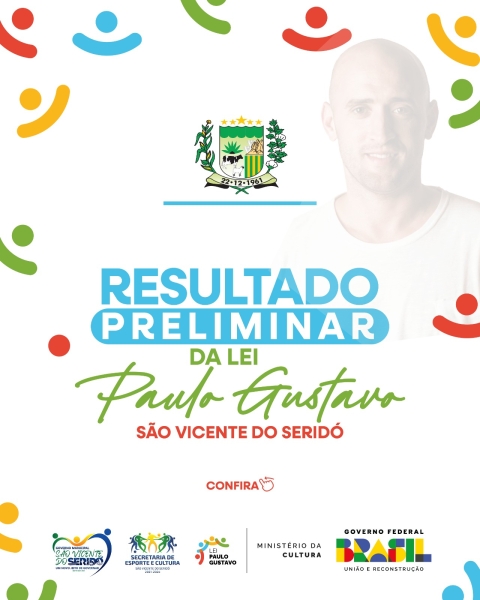 Confira o resultado preliminar da Lei Paulo Gustavo em São Vicente do Seridó
